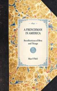 Frenchman in America (Travel in America")