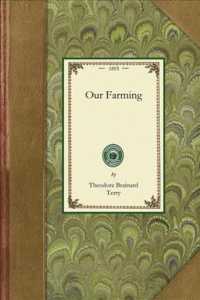 Our Farming (Gardening in America")