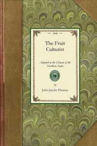 The Fruit Culturist (Gardening in America")