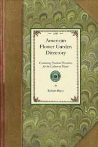 American Flower Garden Directory (Gardening in America")
