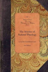 The Science of Natural Theology (Amer Philosophy, Religion")