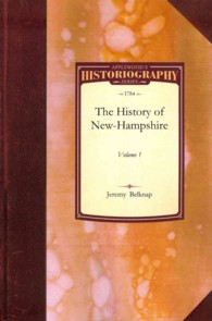 History of New-Hampshire: Vol. 1 (Historiography")