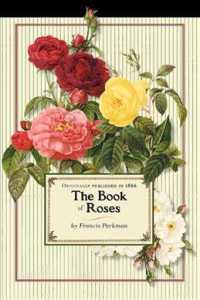 Book of Roses (Trade) (Gardening in America")