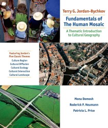 Fundamentals of the Human Mosaic : A Thematic Approach to Cultural Geography
