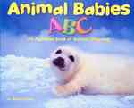Animal Babies ABC : An Alphabet Book of Animal Offspring (Alphabet Books) （INA LIB/CO）