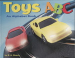 Toys ABC : An Alphabet Book (Alphabet Books) （INA LIB/CO）