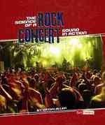 The Science of a Rock Concert : Sound in Action (Fact Finders)