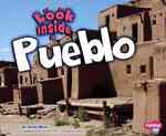 Look inside a Pueblo (Pebble Plus)