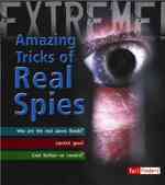 Amazing Tricks of Real Spies (Fact Finders)