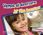 Vamos al dentista/ at the Dentist (Pebble Plus Bilingual) （Bilingual）