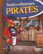 Pirates : Truth and Rumors (Edge Books)