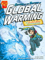 Getting to the Bottom of Global Warming : An Isabel Soto Investigation (Graphic Library: Graphic Expeditions)