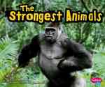 The Strongest Animals (Pebble Plus)