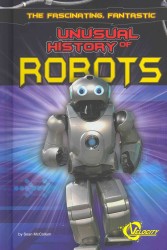 The Fascinating, Fantastic Unusual History of Robots (Velocity)