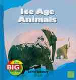 Ice Age Animals (First Facts)