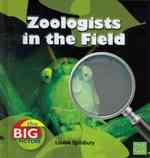 Zoologists in the Field (First Facts)