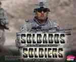 Soldados del Ejercito de EE.UU. / Soldiers of the U.S. Army (Pebble Plus Bilingual) （Bilingual）