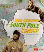 Who Reached the South Pole First? (Fact Finders - Race for History)