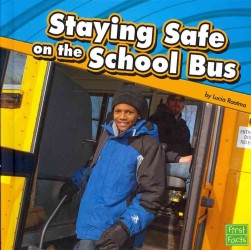 Staying Safe (4-Volume Set) (First Facts: Staying Safe)