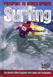 Surfing : The World's Most Fantastic Surf Spots and Techniques (Edge Books)