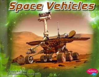 Space Vehicles (Exploring Space)