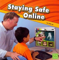 Staying Safe Online (First Facts)