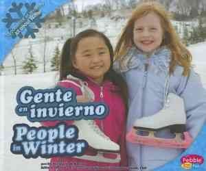 Gente en invierno/People in Winter (Pebble Plus Bilingual) （Bilingual）