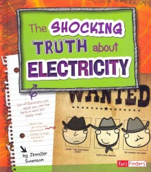 The Shocking Truth about Electricity (Fact Finders)