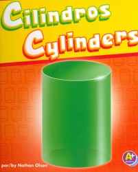 Cilindros / Cylinders (A+ Bilingue/bilingual: Figuras En 3-d/3-d Shapes) （Bilingual）
