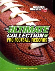 The Ultimate Collection of Pro Football Records (For the Record)