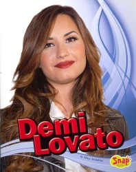 Demi Lovato (Snap Books: Star Biographies)