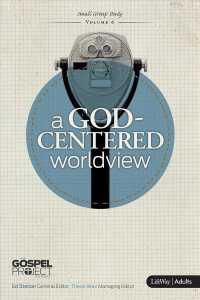 A God Centered Worldview : Small Group Study