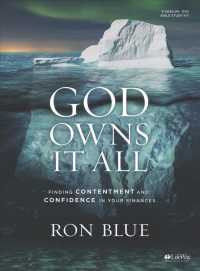 God Owns It All - Leader Kit : Finding Contentment and Confidence in Your Finanes （BOX）