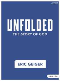 Unfolded Bible Study Book : The Story of God （GLD）