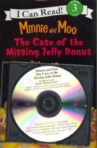 Minnie and Moo and the Case of the Missing Jelly Donut (1 Paperback/1 CD) (Minnie and Moo (Live Oak Paperback))