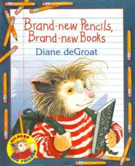 Brand-New Pencils, Brand-New Books (1 Paperback/1 CD) (Gilbert and Friends (Audio))