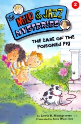 The Case of the Poisoned Pig (The Milo & Jazz Mysteries) （PCK PAP/CO）