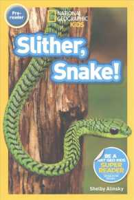 Slither， Snake! (1 Paperback/1 CD) (National Geographic Kids)