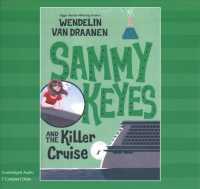 Sammy Keyes and the Killer Cruise (7 CD Set) (Sammy Keyes)