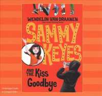 Sammy Keyes and the Kiss Goodbye (7 CD Set) (Sammy Keyes)
