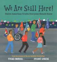 We Are Still Here!: Native American Truths Everyone Should Know (1 Hardcover/1 CD)