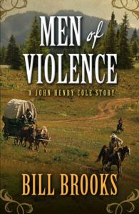 Men of Violence (Five Star Western Series)