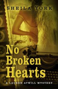 No Broken Hearts (Lauren Atwill Mystery)