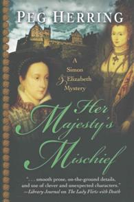Her Majesty's Mischief (Simon & Elizabeth Mysteries)