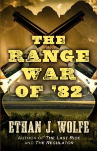 The Range War of '82