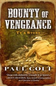 Bounty of Vengeance : Ty's Story