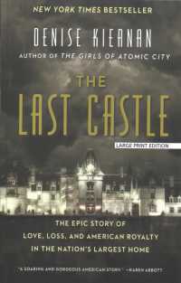 The Last Castle : The Epic Story of Love, Loss, and American Royalty in the Nation's Largest Home (Thorndike Press Large Print Popular and Narrative N （LRG）