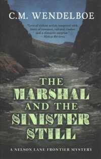 The Marshal and the Sinister Still (Nelson Lane Frontier Mystery) （Library Binding）