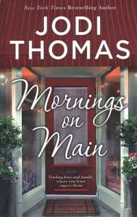 Mornings on Main (Thorndike Press Large Print Romance Series) （LRG）