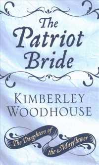 The Patriot Bride (Daughters of the Mayflower) （Large Print Library Binding）